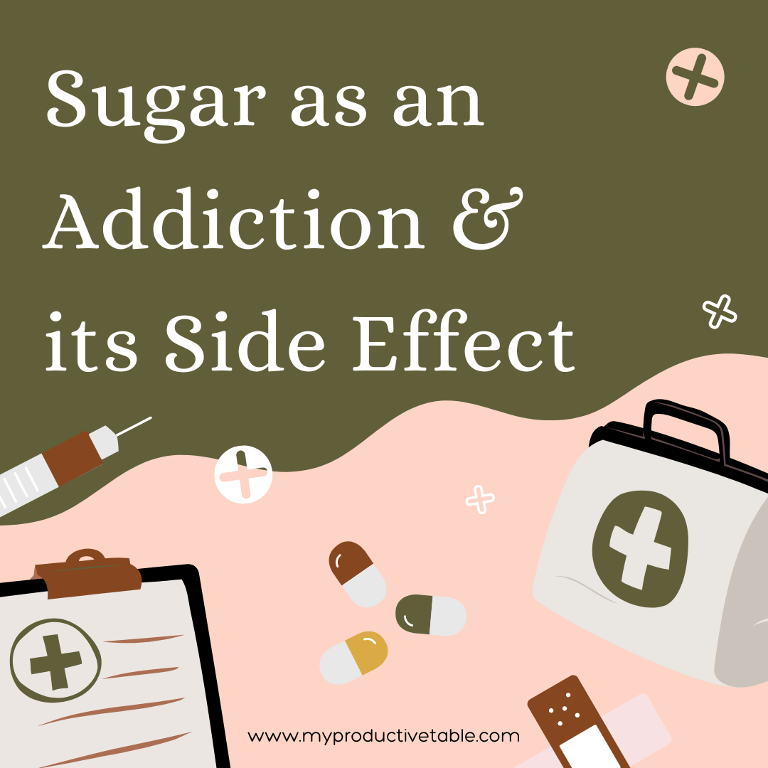 How to Quit Sugar addiction? - My Productive Table